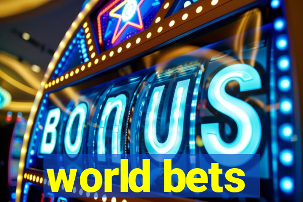 world bets